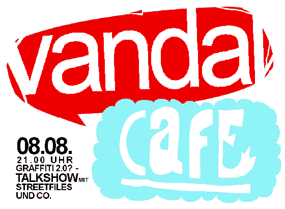 Vandal Café 1 – Graffiti 2.0 Vandal Café 1 – Graffiti 2.0